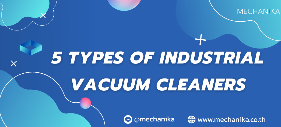 5 Types of industrial vacuum cleaners